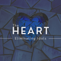 The Heart: Eliminating Idols | Sunday at Discover Life
