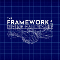 The Framework of the Divine Handshake | Sunday at Discover Life