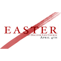 Easter at Discover Life Church