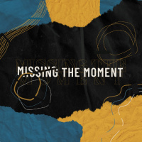 Missing the Moment | Sunday at Discover Life