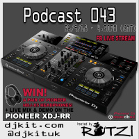 DJKit.com Podcast 043 - Pioneer XDJ-RR FB Live Stream