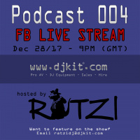DJKit.com Podcast 004 - FB Live Stream