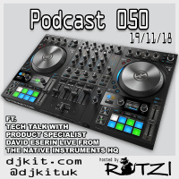 DJKit.com Podcast 050 - Traktor Kontrol S4 Tech Talk w/ David Eserin