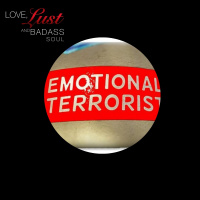The Emotional Terrorist