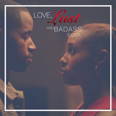 Love Lust  Badass Soul