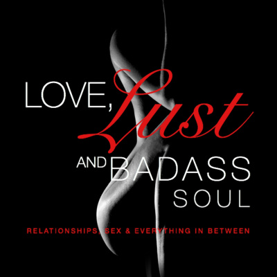 Love Lust  Badass Soul