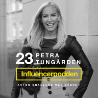 Petra Tungården - En av Sveriges största och första influencers