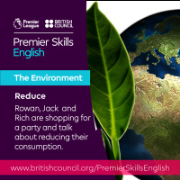 The Environment - The three Rs - Reduce