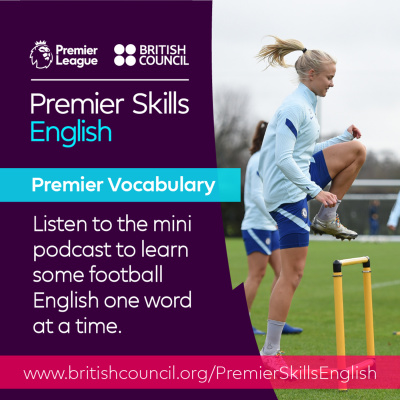 Learn English With The British Council And Premier League