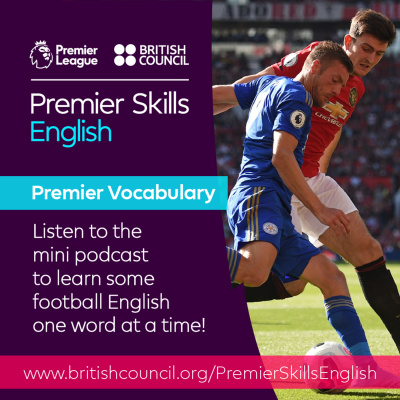 Learn English With The British Council And Premier League