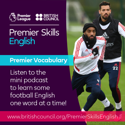 Learn English With The British Council And Premier League