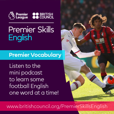 Learn English With The British Council And Premier League