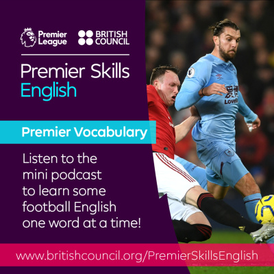 Learn English With The British Council And Premier League