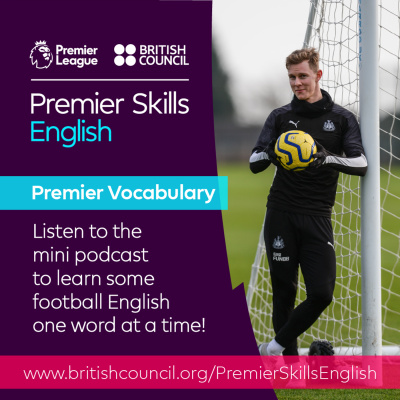 Learn English With The British Council And Premier League