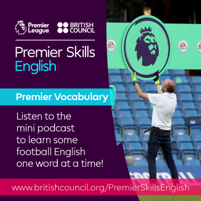 Learn English With The British Council And Premier League