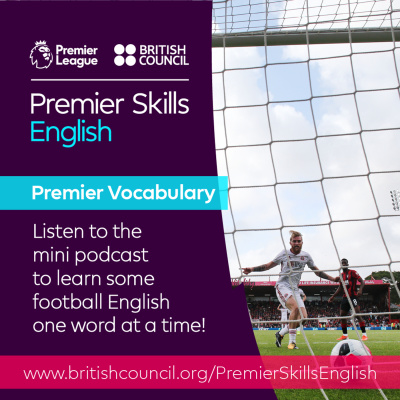 Learn English With The British Council And Premier League