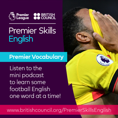 Learn English With The British Council And Premier League