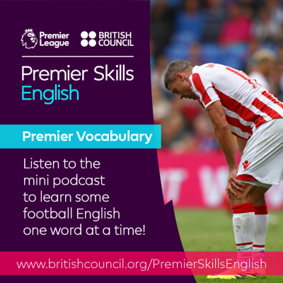 Learn English With The British Council And Premier League