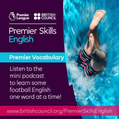 Learn English With The British Council And Premier League