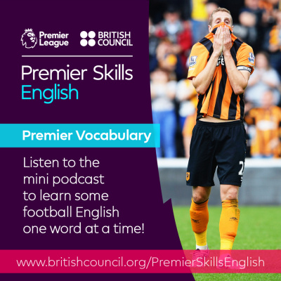 Learn English With The British Council And Premier League