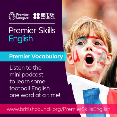 Learn English With The British Council And Premier League