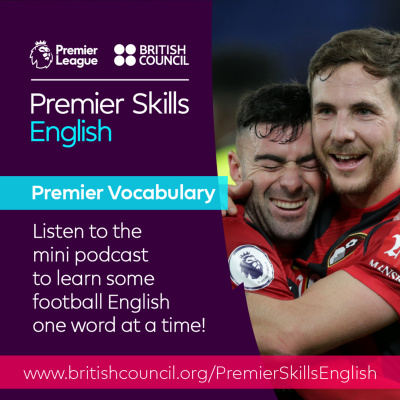 Learn English With The British Council And Premier League