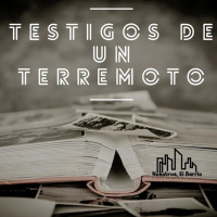 Testigos de un terremoto