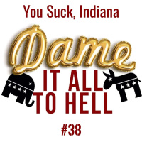 You Suck, Indiana