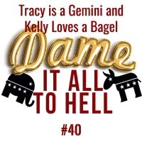 Tracy is a Gemini and Kelly Loves a Bagel