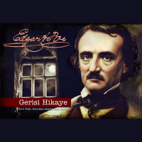 Edgar Allan Poe – Kuzgun’un Dediği – s01e13 – Gerisi Hikaye