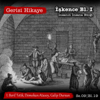 İşkence I – İnsanın İnsana Ettiği – s09e19- Gerisi Hikaye