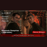 Sinemada Vampirler (1995-2000) Güneşli Günler Peşinde – s05e07 – Gerisi Hikaye