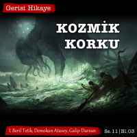 Kozmik Korku I – s11e03- Gerisi Hikaye