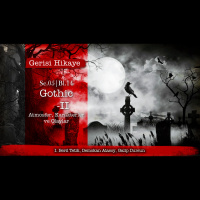 Gotik – II – s05e14 – Gerisi Hikaye
