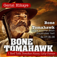 Bone Tomahawk – s07e05 – Gerisi Hikaye