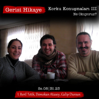 Korku Konuşmaları III – Ne Okuyoruz?- s08e23 – Gerisi Hikaye