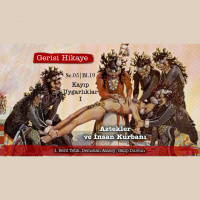 Aztekler ve İnsan Kurbanı – s05e19 – Gerisi Hikaye