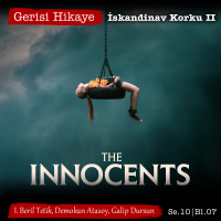 The Innocents: İskandinav Korku II – s10e07 – Gerisi Hikaye