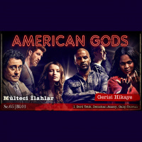 Amerikan Tanrıları – Mülteci İlahlar – s05e01 – Gerisi Hikaye
