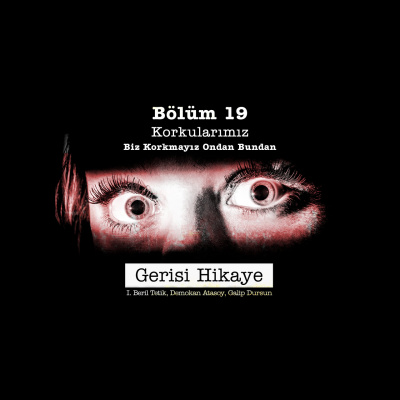 Gerisi Hikaye Korku Konu?malar?