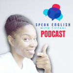 Speak English With Tiffani Podcast