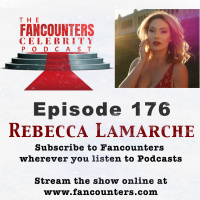 176 - Rebecca Lamarche (Hallmark-Fit for a Prince, Lifetime-Deadly Mom Retreat, Super Channel-My Boss Wedding)