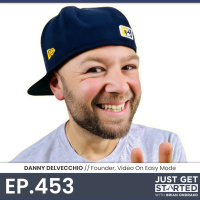 #453 Danny DelVecchio - Founder, Video On Easy Mode
