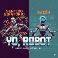Yo, Robot - CAP. 2 Y 3 cuando la LÓGICA supera al HUMANO