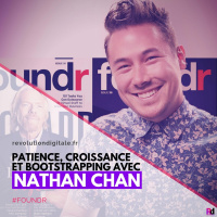 BONUS #2: Patience, croissance et bootstrapping, avec Nathan Chan (Foundr)