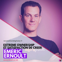 Extreme Ownership et satisfaction de créer, avec Emeric Ernoult (agorapulse)