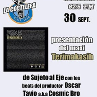 La Coctelera Radio Show 30 Septiembre 2016 Sujeto al Eje + Oscar Tavio + Yeraflavor