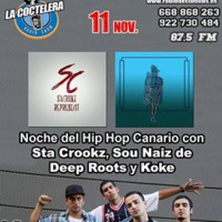 Coctelera 11 Noviembre 2016 100% Hip Hop Canario Sta Crookz y Sou Naiz