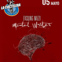 Coctelera 05 Mayo 2017 Fxcking Mizzi #MENTALWRITER
