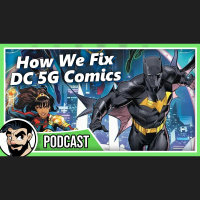 Can We Save DC Comics? By Fixing 5Gs Plans?